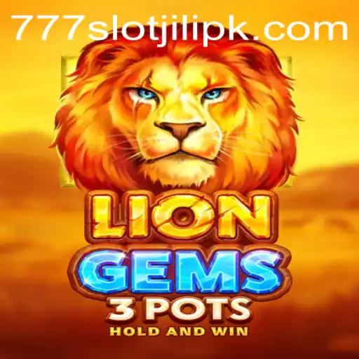 Exploring the World of LionGems3pots and 777slot jili