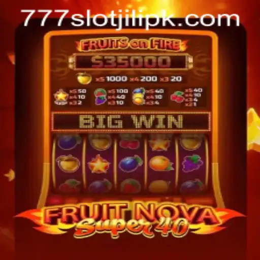 Exploring FruitNovaSuper40: The Ultimate Casino Slot Experience