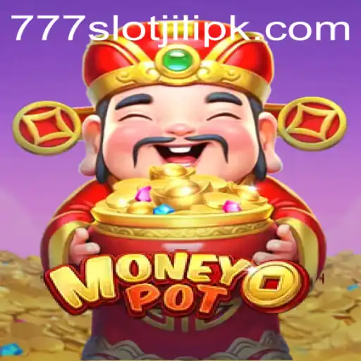 Exploring MoneyPot: The New Era of Slot Gaming with 777slot Jili
